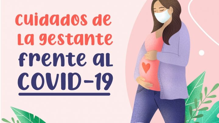 RECOMENDACIONES PARA QUE LAS GESTANTES PREVENGAN EL CONTAGIO COVID 19.