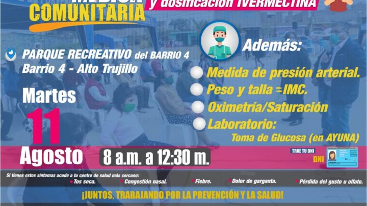 COVI-19 CAMPAÑA DE MÉDICA: Hoy martes 11 de Agosto EN EL PARQUE RECREATIVO DEL BARRIO 4 – SECTOR ALTO TRUJILLO BARRIO 4.