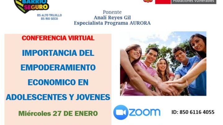 Conferencia Virtual | Importancia del empoderamiento económico en adolescentes y jóvenes.