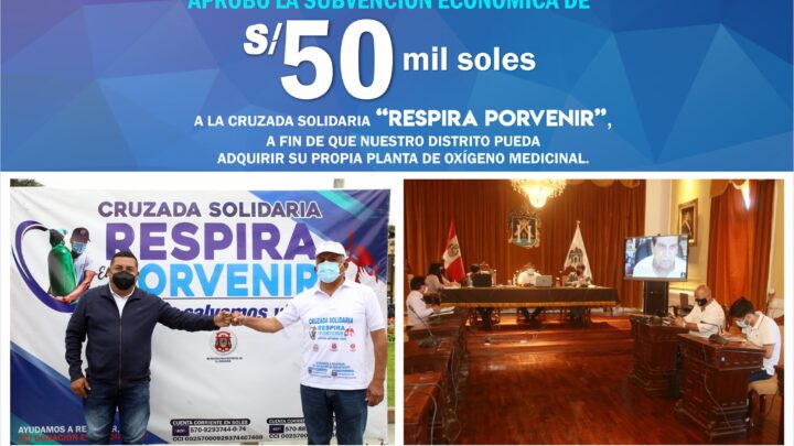 Respira Porvenir | La Municipalidad Provincial de Trujillo, el pleno de consejo aprueba subvención económica de s/ 50 mil para la cruzada Respira Porvenir.