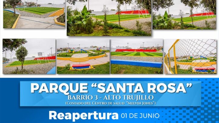 Obras | Gran apertura del parque Santa Rosa de barrio 3 Alto Trujillo.