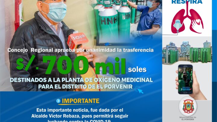 Gestión | Consejo Regional la Libertad prueba transferencia de s/. 700 mil a la MDEP para la Planta de Oxigeno Medicinal.