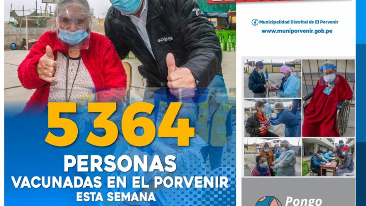 UNOS 5364 POBLADORES FUERON VACUNADOS CONTRA LA COVID-19 EN EL DISTRITO EL PORVENIR.