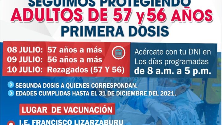 COVID-19 | Vacunación contra la COVID-19 primera dosis para mayores de 57 y 56 años.