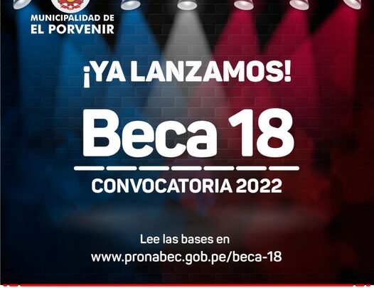 Llegó el momento que tanto esperabas: ¡Ya lanzamos Beca 18, convocatoria 2022!