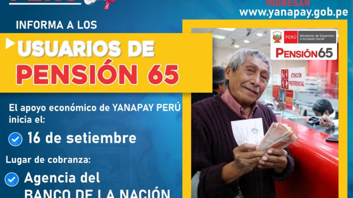 Bono YANAPAY | Usuarios de Pensión 65 ya pueden cobrar.