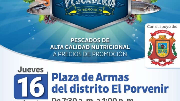 ESTE JUEVES 16 DE SETIEMBRE LA FERIA MI PESCADERIA LLEGA AL PORVENIR.