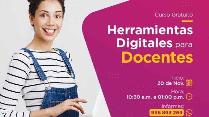 CURSO | HERRAMIENTAS DIGITALES PARA DOCENTES ( 2da EDICION), inicia 20 de noviembre.