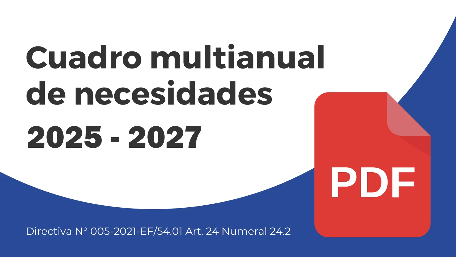 Cuadro multianual de necesidades
2024 - 2026